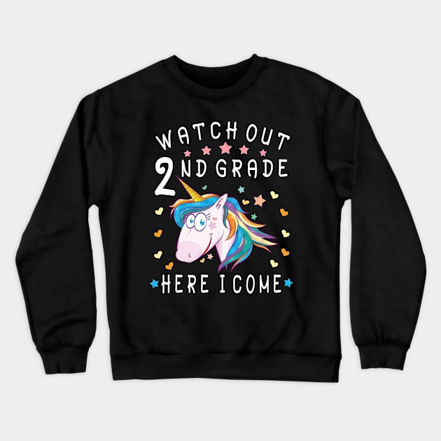 Watch Out 2nd Grade Here I Come Happy Student Back To School Crewneck Sweatshirt by Cowan79